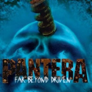 PANTERA - FAR BEYOND DRIVEN