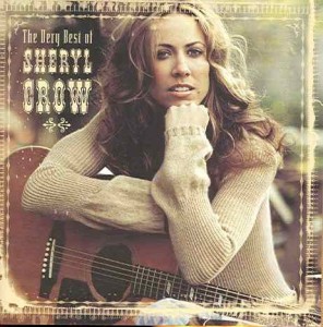CROW, SHERYL - THE VERY BEST OF