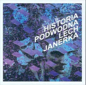 JANERKA, LECH - HISTORIA PODWODNA