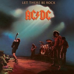 AC/DC - LET THERE BE ROCK