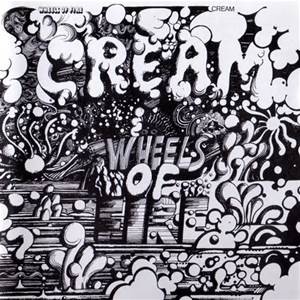 CREAM - WHEELS OF FIRE (REMASTERED)
