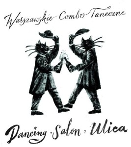 WARSZAWSKIE COMBO TANECZNE - DANCING, SALON, ULICA