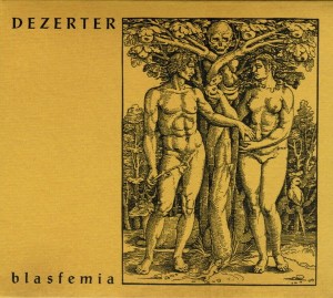 DEZERTER - BLASFEMIA