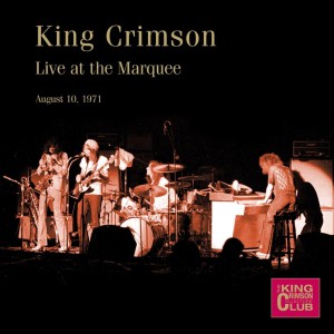 KING CRIMSON - LIVE AT THE MARQUEE, LONDON, AUGUS