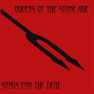 QUEENS OF THE STONE AGE - SONGS FOR THE DEAF