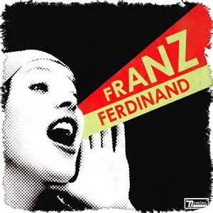 FRANZ FERDINAND - YOU COULD HAVE IT SO MUCH BETTER