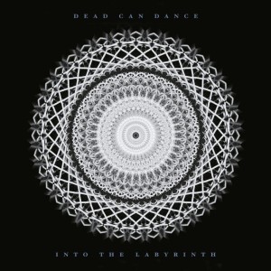 DEAD CAN DANCE - INTO THE LABYRINTH