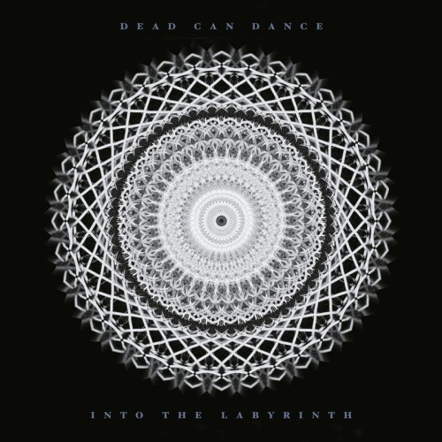 DEAD CAN DANCE INTO THE LABYRINTH 2016.jpg