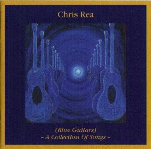 REA, CHRIS - BLUE GUITAR - A COLLECTION OF SONGS