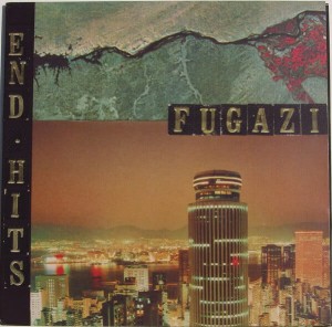 FUGAZI - END HITS