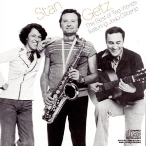 GETZ, STAN - THE BEST OF TWO WORLDS