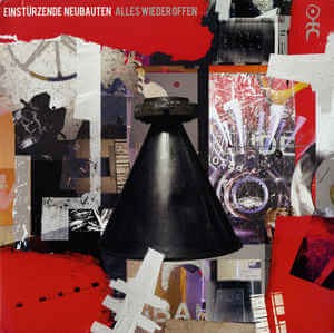 EINSTURZENDE NEUBAUTEN - ALLES WIEDER OFFEN
