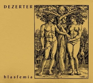 DEZERTER - BLASFEMIA