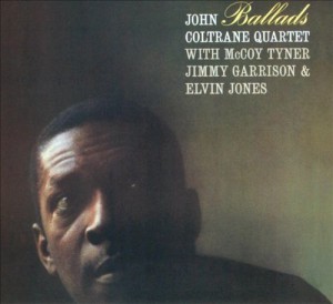 COLTRANE, JOHN - BALLADS