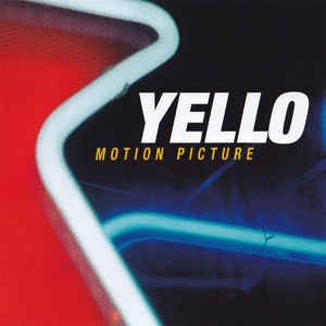 YELLO - MOTION PICTURE