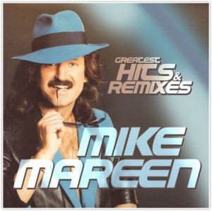 MAREEN, MIKE - GREATEST HITS & REMIXES