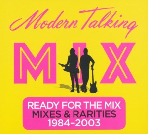 MODERN TALKING - MODERN TALKING: READY FOR THE MIX