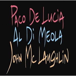 LUCIA, DE/DI MEOLA/MCLAUGHLIN - GUITAR TRIO