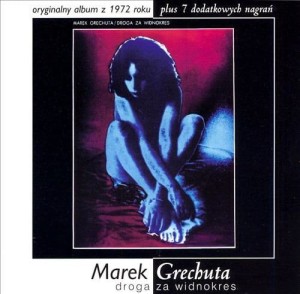 GRECHUTA, MAREK - DROGA ZA WIDNOKRES