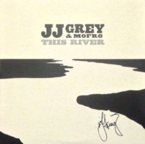 JJ GREY & MOFRO  - THIS RIVER
