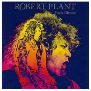 PLANT, ROBERT - MANIC NIRVANA