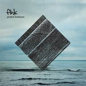 FINK - PERFECT DARKNESS NEW EDITION 2014