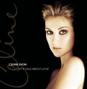 DION, CELINE - LET'S TALK ABOUT LOVE