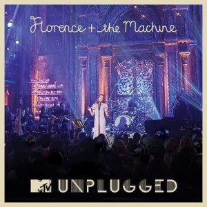 FLORENCE & THE MACHINE - MTV PRESENTS UNPLUGGED: FLORENCE + THE MACHINE
