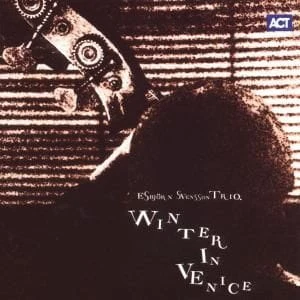 E.S.T. - WINTER IN VENICE