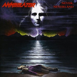 ANNIHILATOR - NEVER, NEVERLAND