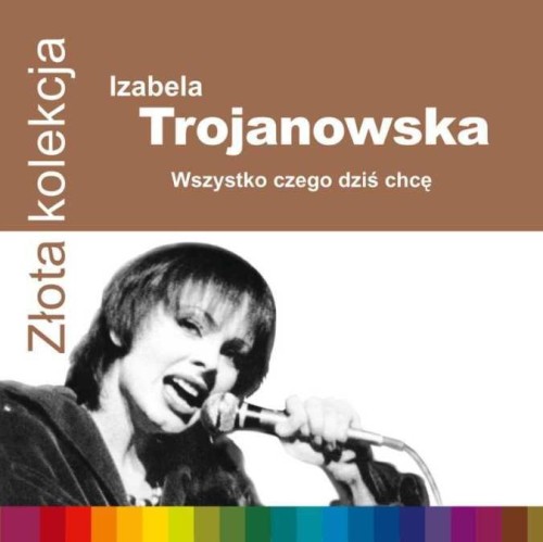 zlota-kolekcja-wszystko-czego-dzis-chce-b-iext36370360.jpg