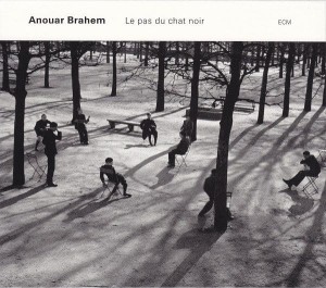 ANOUAR BRAHEM TRIO - LE PAS DU CHAT NOIR