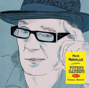 MALENCZUK, MACIEJ Z ZESPOLEM PSYCHODANCING - PSYCHODANCING VOL.2
