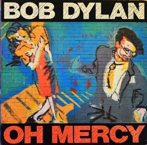 DYLAN, BOB - OH MERCY