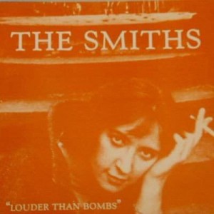 SMITHS, THE - LOUDER THAN BOMBS
