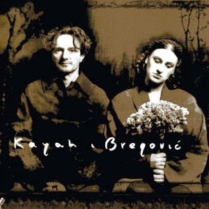 KAYAH & GORAN BREGOVIC - KAYAH & BREGOVIC