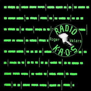 WATERS ROGER - RADIO K.A.O.S.