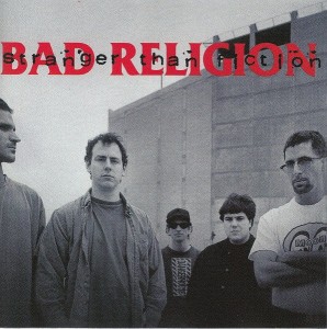 BAD RELIGION - STRANGER THAN FICTION