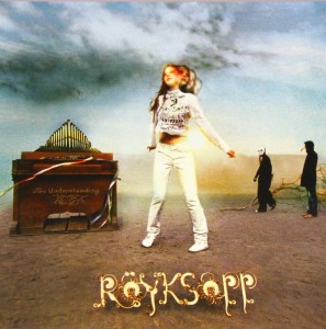 ROYKSOPP - THE UNDERSTANDING LP