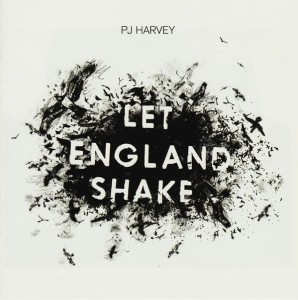 HARVEY, PJ - LET ENGLAND SHAKE