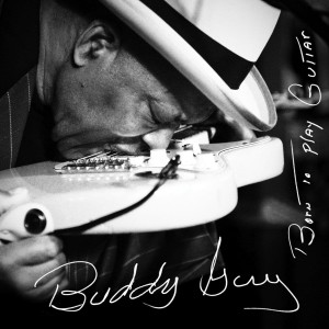 GUY BUDDY - BORN TO PLAY GUITAR