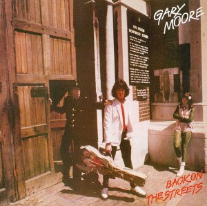 MOORE, GARY - BACK ON THE STREETS (DELUXE)
