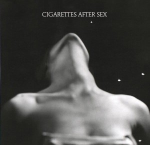 CIGARETTES AFTER SEX - I. EP