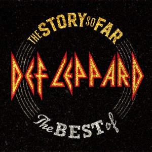 DEF LEPPARD - THE STORY SO FAR... THE BEST OF DEF LEPPARD (BONUS EP)