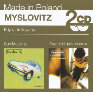 MYSLOVITZ - SUN MACHINE / Z ROZMYSLAN PRZY SNIADANIU