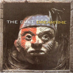 CULT, THE - DREAMTIME