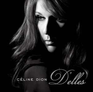 DION, CÉLINE - D'ELLES