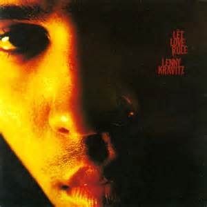 KRAVITZ, LENNY - LET LOVE RULE