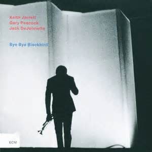 JARRETT, KEITH - BYE BYE BLACKBIRD (TOUCHSTONES)