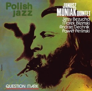 MUNIAK, JANUSZ QUINTET - QUESTION MARK (POLISH JAZZ)